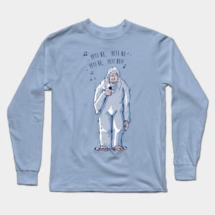 Yeti Be Long Sleeve T-Shirt